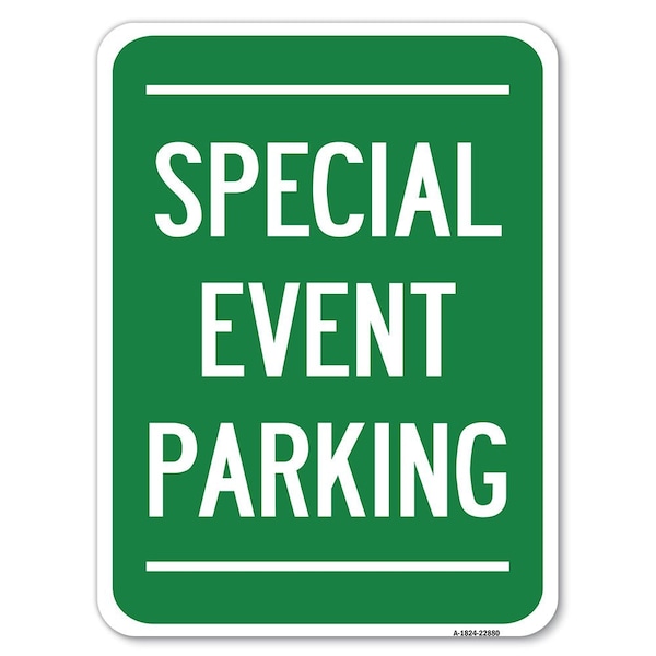 Special Event Parking Heavy-Gauge Aluminum Rust Proof Parking Sign, 18" x 24", A-1824-22880